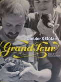 Grand Tour - Giebler & Götze