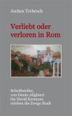 Verliebt und verloren in Rom