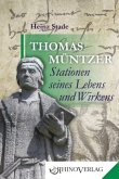 Thomas Müntzer - Stationen seines Lebens und Wirkens