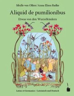 Etwas von den Wurzelkindern / Aliquid de pumilionibus - Olfers, Sibylle von