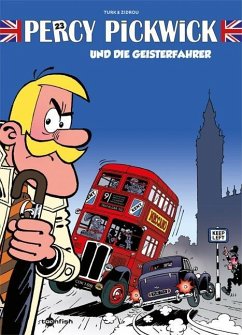 Percy Pickwick und die Geisterfahrer - Turk, Christian;Zidrou