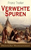 Verwehte Spuren (Historischer Abenteuerroman) (eBook, ePUB)