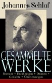 Gesammelte Werke: Romane + Erzählungen + Dramen + Gedichte + Übersetzungen (eBook, ePUB)