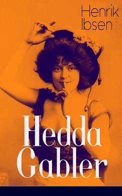 Hedda Gabler (eBook, ePUB) - Ibsen, Henrik