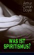 Was ist Spiritismus? (eBook, ePUB) - Bild 1
