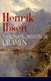 Henrik Ibsen: Nationalromantische Dramen (eBook, ePUB)