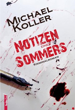 Notizen eines Sommers: Österreich Krimi (eBook, ePUB) - Koller, Michael