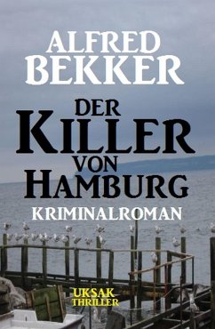 Cover Der Killer von Hamburg: Kriminalroman (eBook, ePUB)
