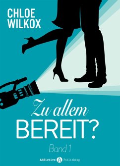 Zu allem bereit? - 1 (eBook, ePUB) - Wilkox, Chloe