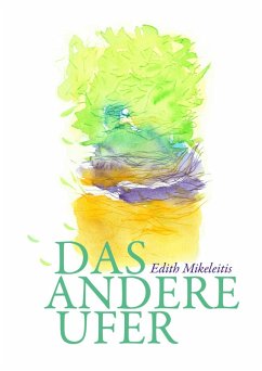 Das Andere Ufer (eBook, ePUB) - Mikeleitis, Edith