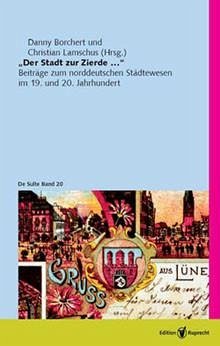 »Der Stadt zur Zierde ...« (eBook, PDF) - Bohmbach, Jürgen; Borchert, Danny; Lamschus, Christian