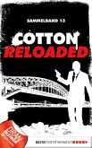 Cotton Reloaded - Sammelband 13 (eBook, ePUB)