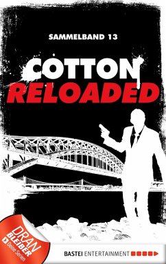 Cotton Reloaded - Sammelband 13 (eBook, ePUB) - Buslau, Oliver; Benvenuti, Jürgen; Mennigen, Peter
