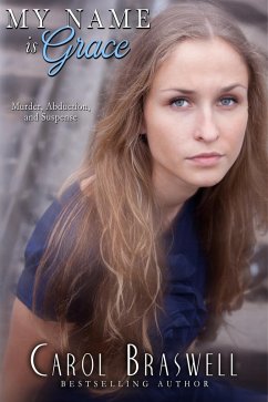 My Name Is Grace (Weber, Texas, #1) (eBook, ePUB) - Braswell, Carol