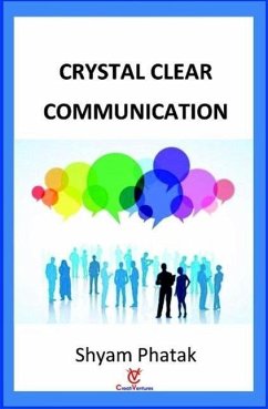 Crystal Clear Communication (eBook, ePUB) - Phatak, Shyam