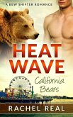 Heat Wave (California Bears, #1) (eBook, ePUB)