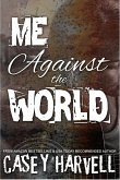 Me Against the World (eBook, ePUB) Me Against the World (eBook, ePUB)
