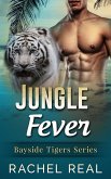 Jungle Fever (Bayside Tigers, #6) (eBook, ePUB)