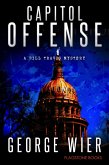 Capitol Offense (The Bill Travis Mysteries, #2) (eBook, ePUB)