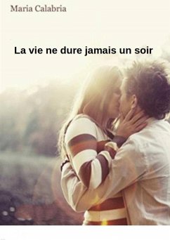 Cover La vie ne dure jamais un soir (eBook, ePUB)