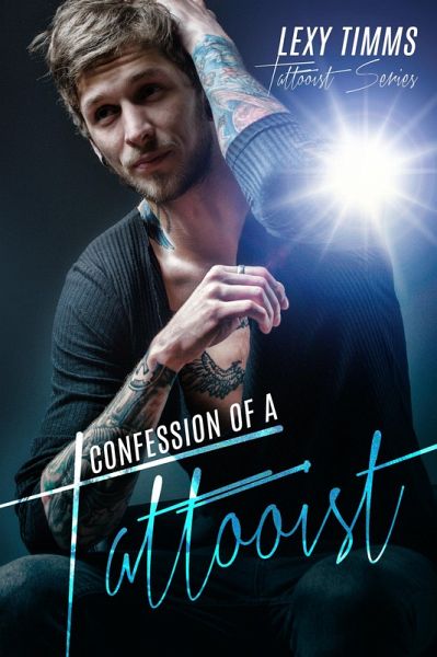 Confession of a Tattooist (Tattooist Series, #1) (eBook, ePUB) Confession of a Tattooist (Tattooist Series, #1) (eBook, ePUB)