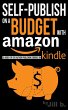 Self-Publish on a Budget with Amazon: A... - Bild 1