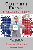 Business French - Parallel Text   Marketing - Short Stories (French - English) (eBook, ePUB)