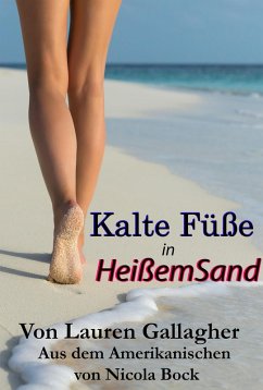 Kalte Füße in Heißem Sand (eBook, ePUB) - Gallagher, Lauren