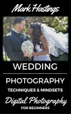 Wedding Photography Techniques & Mindsets (Digital Photography for Beginners, #5) (eBook, ePUB)