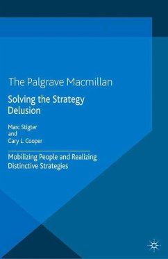 Solving the Strategy Delusion - Stigter, M.;Cooper, C.