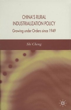 China's Rural Industrialization Policy: Growing Under Orders Since 1949 - Cheng, S.