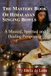 Mastery Book of Himalayan Singing Bowls... - Bild 1