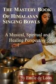 Mastery Book of Himalayan Singing Bowls (eBook, ePUB)