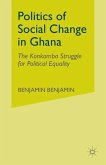 Politics of Social Change in Ghana