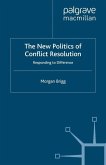 The New Politics of Conflict Resolution