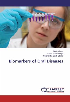 Biomarkers of Oral Diseases - Gupta, Neetu;Marya, Charu Mohan;Oberoi, Sukhvinder Singh