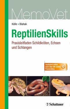ReptilienSkills - Praxisleitfaden Schildkröten, Echsen und Schlangen (eBook, PDF) - Kölle, Petra; Blahak, Silvia