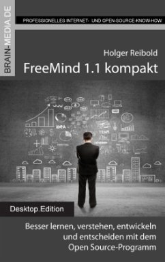 FreeMind 1.1 kompakt - Reibold, Holger