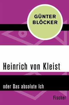 Heinrich von Kleist (eBook, ePUB) - Blöcker, Günter