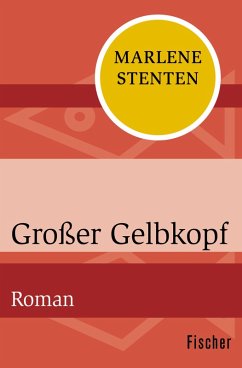 Großer Gelbkopf (eBook, ePUB) - Stenten, Marlene