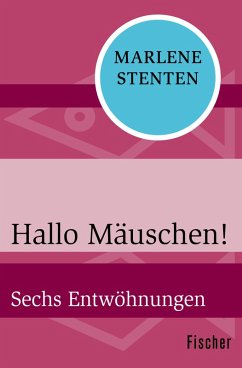 Hallo Mäuschen! (eBook, ePUB) - Stenten, Marlene