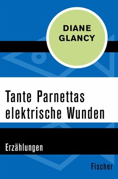 Tante Parnettas elektrische Wunden (eBook, ePUB) - Glancy, Diane