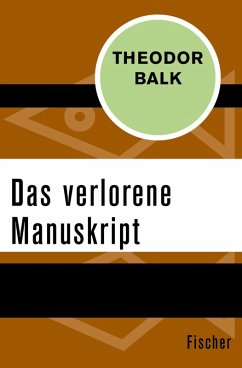 Das verlorene Manuskript (eBook, ePUB) - Balk, Theodor