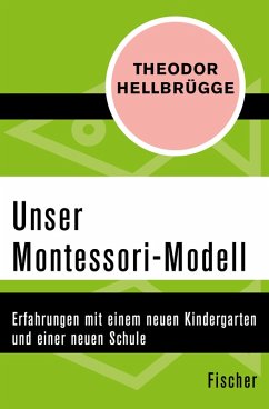 Unser Montessori-Modell (eBook, ePUB) - Hellbrügge, Theodor