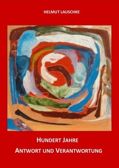 Cover Hundert Jahre - Antwort und Verantwortung (eBook, ePUB)