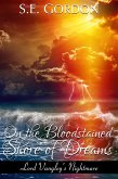 On the Bloodstained Shore of Dreams (Lord Vangley's Nightmare) (eBook, ePUB)