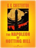 The Napoleon of Notting Hill (Illustrated) (eBook, ePUB)