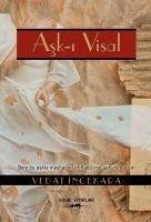 Ask-i Visal - Incekara, Vedat