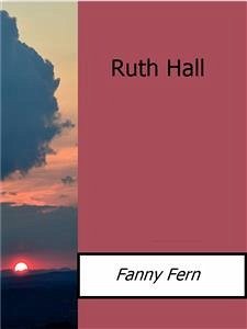 Ruth Hall (eBook, ePUB) - Fern, Fanny