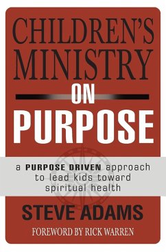 Children's Ministry on Purpose - Adams, Steven J.